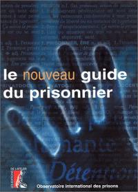 Le nouveau guide du prisonnier