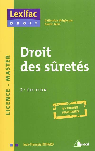 Droit des sûretés : licence, master : en fiches pratiques