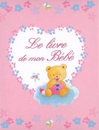 Le livre de mon bébé : rose