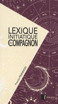 Lexique initiatique du compagnon