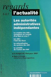 Regards sur l'actualité, n° 330. Les autorités administratives indépendantes