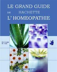 Le grand guide Hachette de l'homéopathie