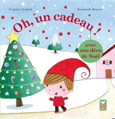 Oh, un cadeau ! : avec une déco de Noël