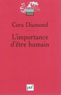 L'importance d'être humain : et autres essais de philosophie morale