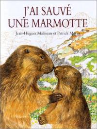 J'ai sauvé une marmotte