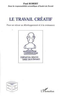 Le travail créatif : pour un retour au développement et à la croissance