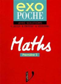 Maths 1re S : avec solutions