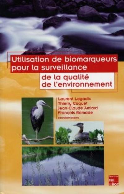 Utilisation des biomarqueurs pour la surveillance de la qualité de l'environnement