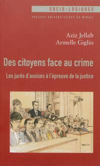 Des citoyens face au crime : les jurés d'assises à l'épreuve de la justice