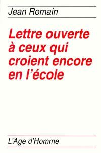 Lettre ouverte à ceux qui croient encore à l'école