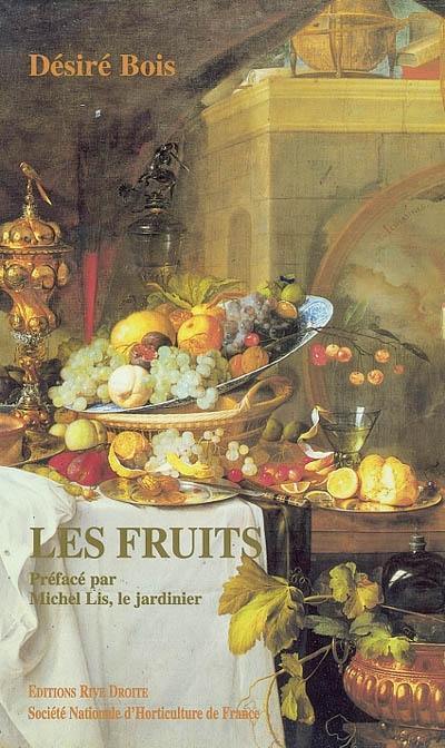 Les plantes alimentaires chez tous les peuples et à travers les âges : histoire, utilisation, culture. Vol. 2. Phanérogames fruitières