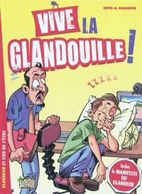 Vive la glandouille !