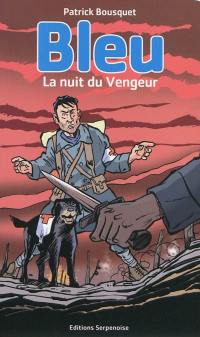 Bleu. La nuit du vengeur