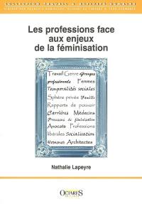 Les professions face aux enjeux de la féminisation