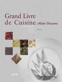 Grand livre de cuisine d'Alain Ducasse