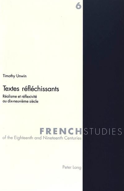 Textes réfléchissants : réalisme et réflexivité au dix-neuvième siècle