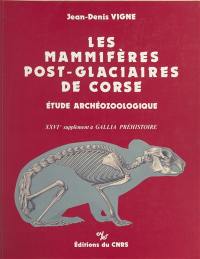 Les mammifères post-glacières de Corse : étude archéozoologique