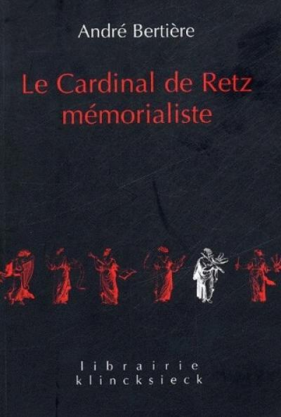 Le cardinal de Retz mémorialiste