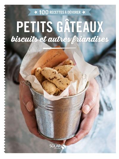 Petits gâteaux, biscuits et autres friandises