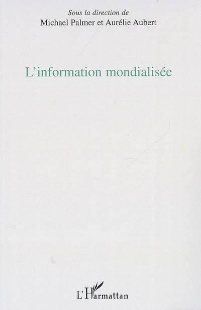 L'information mondialisée