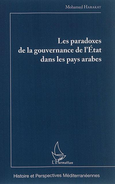 Les paradoxes de la gouvernance de l'Etat dans les pays arabes