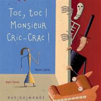 Toc, toc ! Monsieur Cric-Crac !