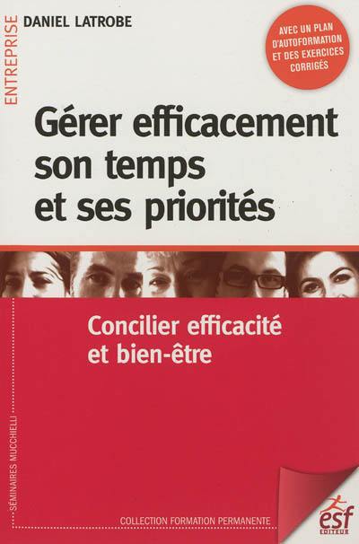 Gérer efficacement son temps et ses priorités : concilier efficacité et bien-être