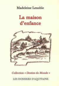 La maison d'enfance