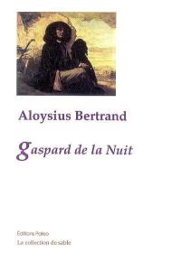 Gaspard de la nuit : fantaisies à la manière de Callot et de Rembrandt