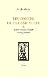 Les contes de la Dame verte : et autres contes picards