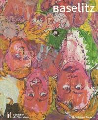 Baselitz : une seule passion, la peinture : exposition de la Fondation de l'Hermitage, Lausanne, du 30 juin au 29 octobre 2006