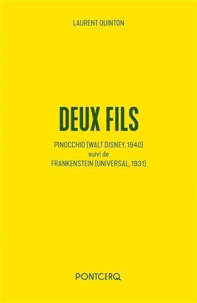 Deux fils : Pinocchio (Walt Disney, 1940) suivi de Frankenstein (Universal, 1931)