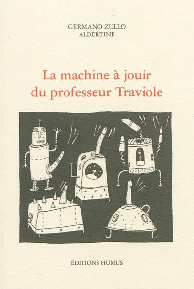 La machine à jouir du professeur Traviole