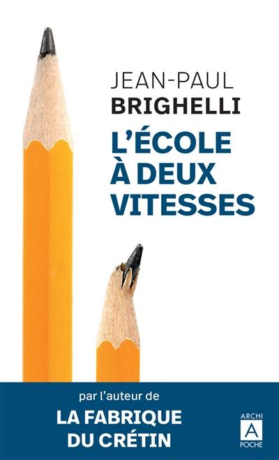 L'école à deux vitesses : essai