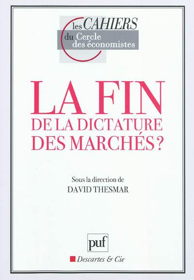 La fin de la dictature des marchés ? : débat NYSE-Euronext et le Cercle des économistes