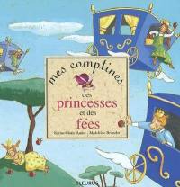 Mes comptines des princesses et des fées