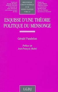 Esquisse d'une théorie politique du mensonge