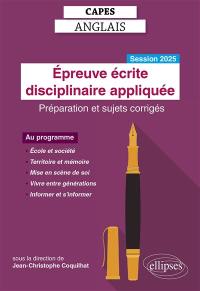 Epreuve écrite disciplinaire appliquée, Capes anglais : préparation et sujets corrigés : session 2025