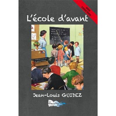 L'école d'avant