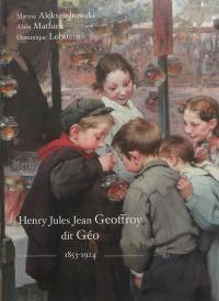 Henry Jules Jean Geoffroy dit Géo, 1853-1924