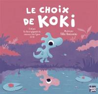 Le choix de Koki