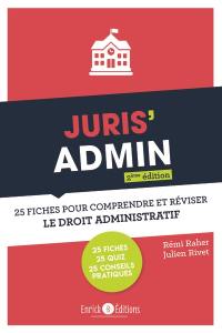 Juris'admin : 25 fiches pour comprendre et réviser le droit administratif