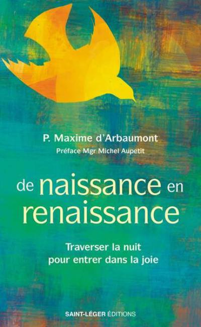 De naissance en renaissance : traverser la nuit pour entrer dans la joie