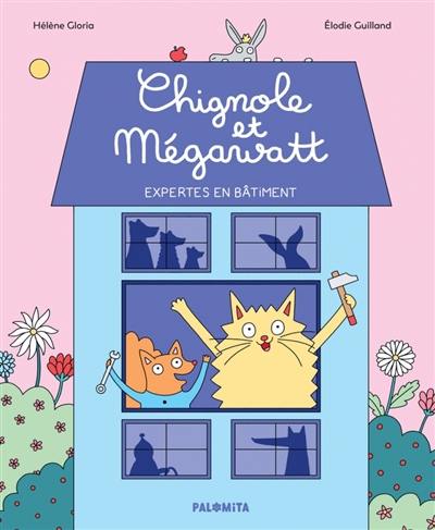 Chignole et Mégawatt : expertes en bâtiment