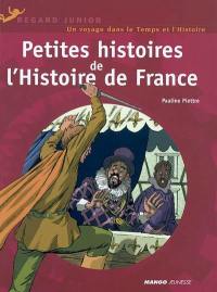 Petites histoires de l'Histoire de France