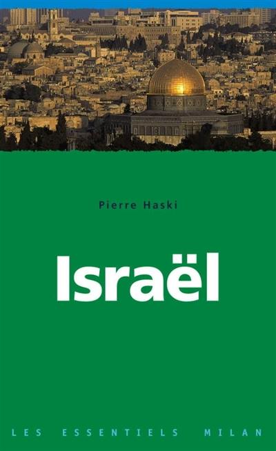 Israël : une histoire mouvementée