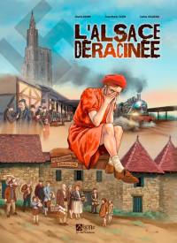 L'Alsace déracinée