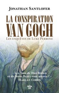 Les enquêtes de Luke Perrone. La conspiration Van Gogh : thriller