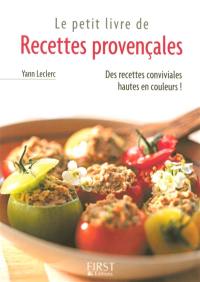 Le petit livre de recettes provençales : des recettes conviviales hautes en couleur !