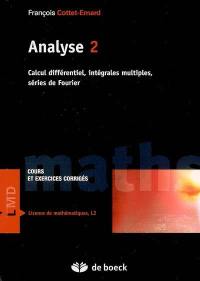 Analyse 2 : calcul différentiel, intégrales multiples, séries de Fourier